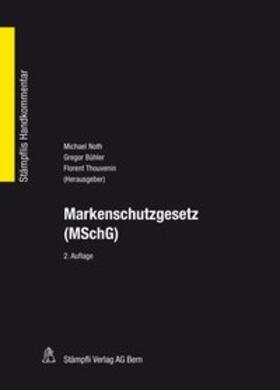 Noth / Bühler / Thouvenin |  Markenschutzgesetz (MSchG) | Buch |  Sack Fachmedien