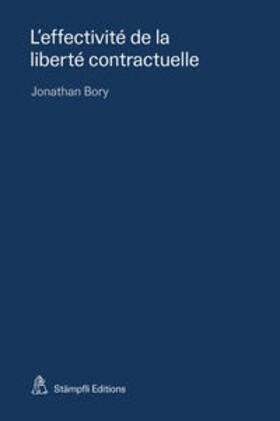 Bory |  L'effectivité de la liberté contractuelle | Buch |  Sack Fachmedien