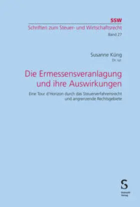 Küng |  Die Ermessensveranlagung und ihre Auswirkungen | eBook | Sack Fachmedien