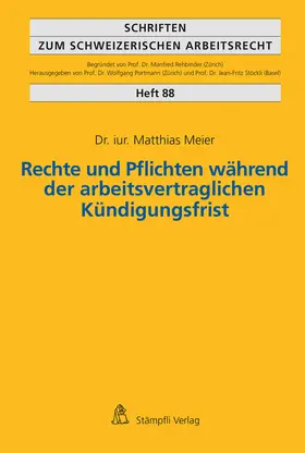 Meier |  Rechte und Pflichten während der arbeitsvertraglichen Kündigungsfrist | Buch |  Sack Fachmedien