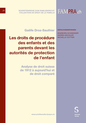 Droz-Sauthier |  Les droits de procédure des enfants et des parents devant les autorités de protection de l’enfant | Buch |  Sack Fachmedien