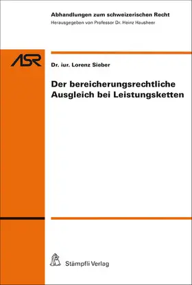 Sieber |  Der bereicherungsrechtliche Ausgleich bei Leistungsketten | eBook | Sack Fachmedien