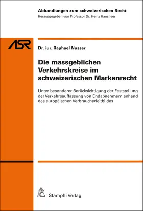 Nusser | Die massgeblichen Verkehrskreise im schweizerischen Markenrecht | E-Book | sack.de