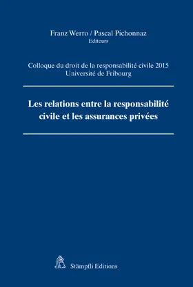 Werro / Pascal |  Les relations entre la responsabilité civile et les assurances privées | eBook | Sack Fachmedien