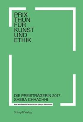 Steinmann / Sangari / Steinmann Juhani |  Prix Thun für Kunst und Ethik | Buch |  Sack Fachmedien
