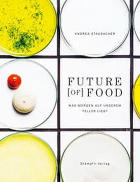 Staudacher |  Future [of] Food | Buch |  Sack Fachmedien