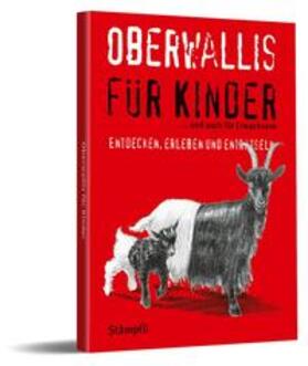 Escher / Schnidrig / Frei Nägeli |  Oberwallis für Kinder | Buch |  Sack Fachmedien