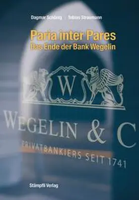 Schönig / Straumann |  Paria inter Pares - Das Ende der Bank Wegelin | eBook | Sack Fachmedien