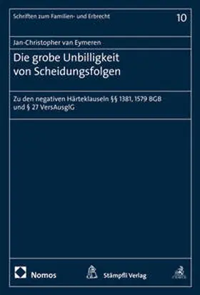 van Eymeren |  Die grobe Unbilligkeit von Scheidungsfolgen | Buch |  Sack Fachmedien