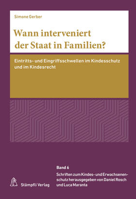 Gerber |  Wann interveniert der Staat in Familien? | Buch |  Sack Fachmedien