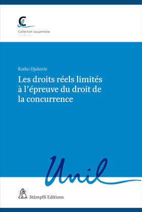 Djakovic |  Les droits réels limités à l'épreuve du droit de la concurrence | Buch |  Sack Fachmedien