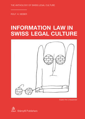 Weber |  Information Law in Swiss Legal Culture | Buch |  Sack Fachmedien