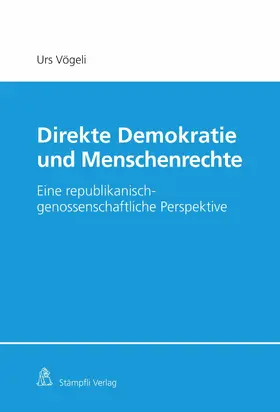 Vögeli |  Direkte Demokratie und Menschenrechte | eBook | Sack Fachmedien