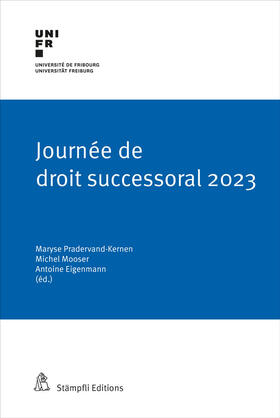 Pradervand-Kernen / Mooser / Eigenmann |  Journée de droit successoral 2023 | Buch |  Sack Fachmedien