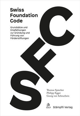 Sprecher / Egger / von Schnurbein | Swiss Foundation Code 2021 | Buch | 978-3-7272-7791-7 | sack.de