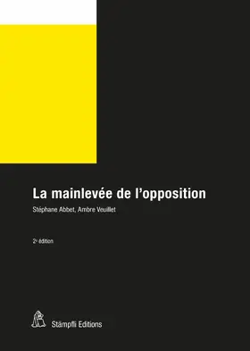 Abbet / Veuillet |  La mainlevée de l'opposition | eBook | Sack Fachmedien