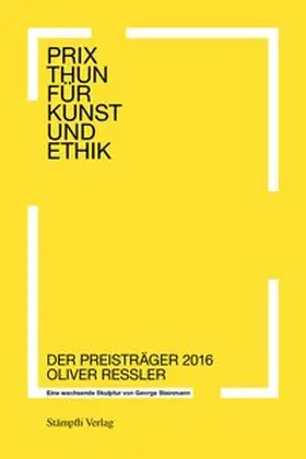 Steinmann / Raimar / Tobler |  Prix Thun für Kunst und Ethik | Buch |  Sack Fachmedien