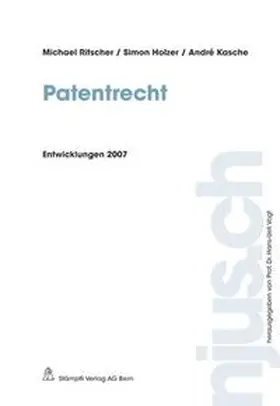 Ritscher / Holzer / Kasche |  Patentrecht | Buch |  Sack Fachmedien