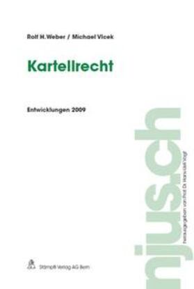 Weber / Vlcek |  Kartellrecht, Entwicklungen 2009 | Buch |  Sack Fachmedien