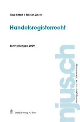 Siffert / Zihler |  Handelsregisterrecht, Entwicklungen 2009 | Buch |  Sack Fachmedien