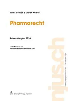 Hettich / Kohler | Pharmarecht, Entwicklungen 2010 | Buch | 978-3-7272-8077-1 | sack.de