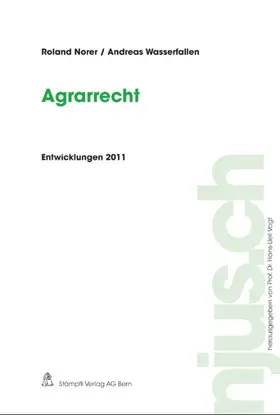 Norer / Wasserfallen |  Agrarrecht, Entwicklungen 2011 | Buch |  Sack Fachmedien