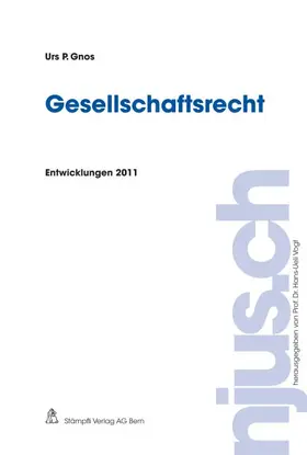 Gnos |  Gesellschaftsrecht, Entwicklungen 2011 | Buch |  Sack Fachmedien