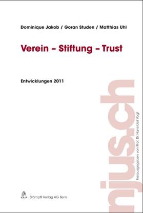 Jakob / Studen / Uhl |  Verein - Stiftung - Trust | Buch |  Sack Fachmedien