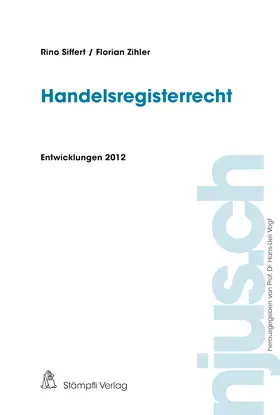 Siffert / Zihler |  Handelsregisterrecht Entwicklungen 2012 | Buch |  Sack Fachmedien