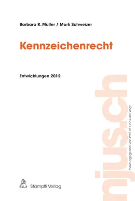 Müller / Schweizer | Kennzeichenrecht | Buch | 978-3-7272-8117-4 | sack.de