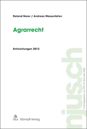 Norer / Wasserfallen |  Agrarrecht, Entwicklungen 2013 | Buch |  Sack Fachmedien