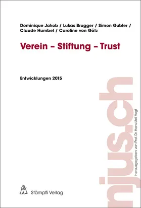 Jakob / Brugger / Gubler | Verein - Stiftung - Trust | Buch | 978-3-7272-8170-9 | sack.de