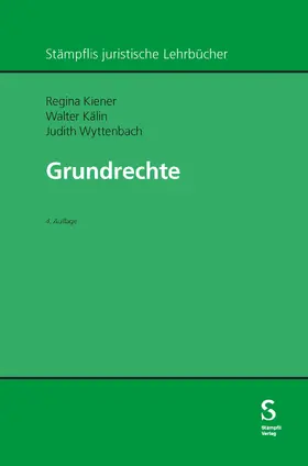 Kiener / Kälin / Wyttenbach |  Grundrechte | Buch |  Sack Fachmedien