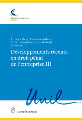 Macaluso / Moreillon / Lombardini |  Développements récents en droit pénal de l'entreprise III | Buch |  Sack Fachmedien