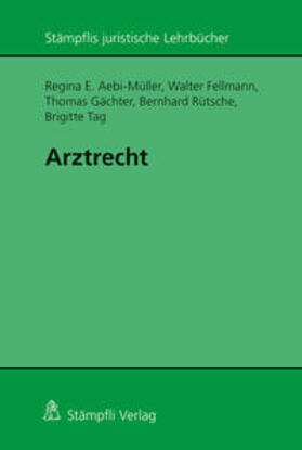 Aebi-Müller / Fellmann / Gächter |  Arztrecht | Buch |  Sack Fachmedien