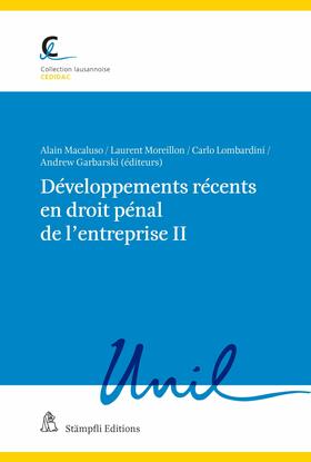Macaluso / Bertossa / Moreillon |  Développements récents en droit pénal de l'entreprise II | eBook | Sack Fachmedien
