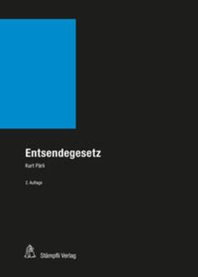 Pärli |  Entsendegesetz | Buch |  Sack Fachmedien