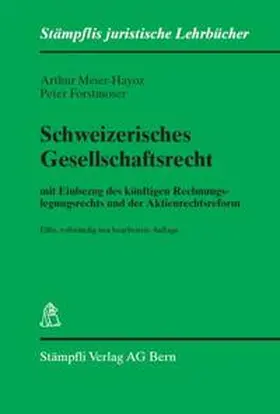 Meier-Hayoz / Forstmoser |  Schweizerisches Gesellschaftsrecht | Buch |  Sack Fachmedien