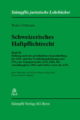 Fellmann |  Schweizerisches Haftpflichtrecht | Buch |  Sack Fachmedien