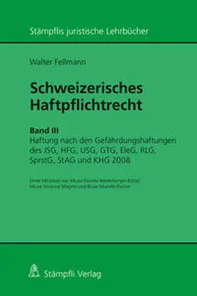 Fellmann |  Schweizerisches Haftpflichtrecht | Buch |  Sack Fachmedien