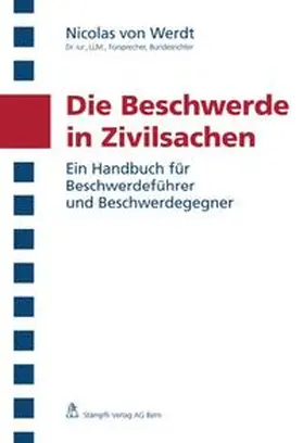 Werdt |  Die Beschwerde in Zivilsachen | Buch |  Sack Fachmedien