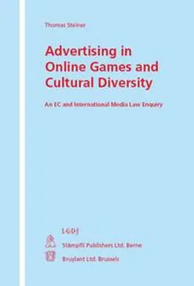 Steiner |  Advertising in Online Games and Cultural Diversity | Buch |  Sack Fachmedien