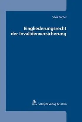 Bucher |  Eingliederungsrecht der Invalidenversicherung | Buch |  Sack Fachmedien