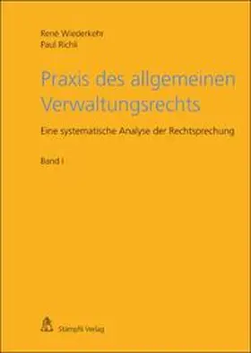 Wiederkehr / Richli | Praxis des allgemeinen Verwaltungsrechts | Buch | 978-3-7272-8804-3 | sack.de