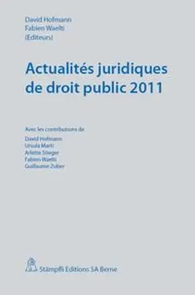 Hofmann / Waelti |  Actualités juridiques de droit public 2011 | Buch |  Sack Fachmedien