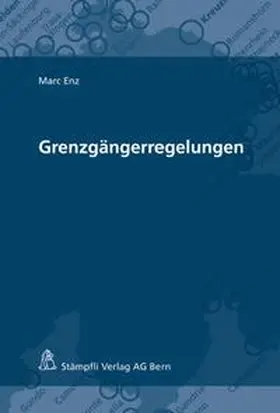 Enz |  Grenzgängerregelungen | Buch |  Sack Fachmedien