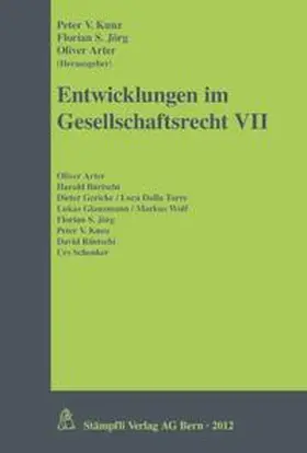 Kunz / Jörg / Arter |  Entwicklungen im Gesellschaftsrecht VII | Buch |  Sack Fachmedien