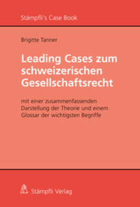 Brigitte |  Leading Cases zum schweizerischen Gesellschaftsrecht | Buch |  Sack Fachmedien