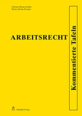 Riemer-Kafka / Krenger |  Arbeitsrecht - Kommentierte Tafeln | Buch |  Sack Fachmedien