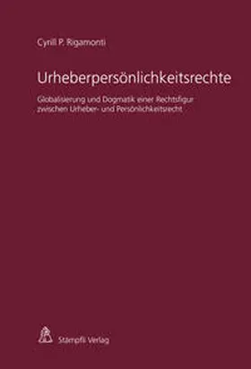 Rigamonti |  Urheberpersönlichkeitsrechte | Buch |  Sack Fachmedien